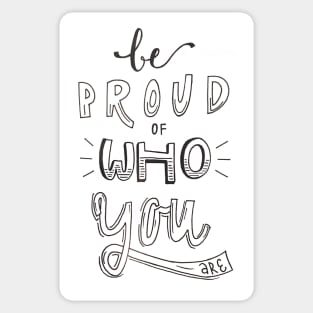Be Proud Sticker